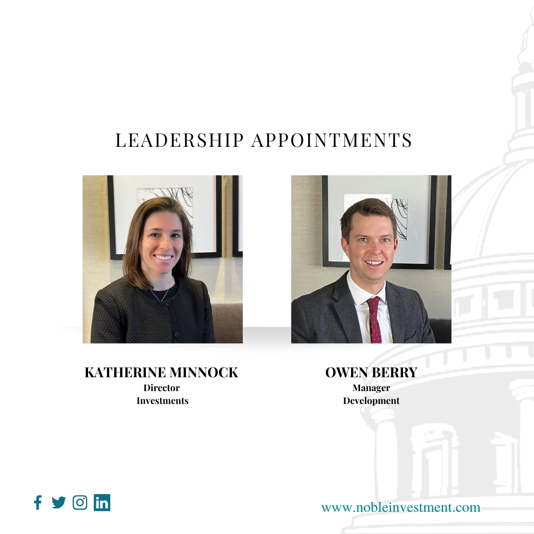 Noble Hires Katherine Minnock as Director of Investments  and Owen Berry as Development Manager