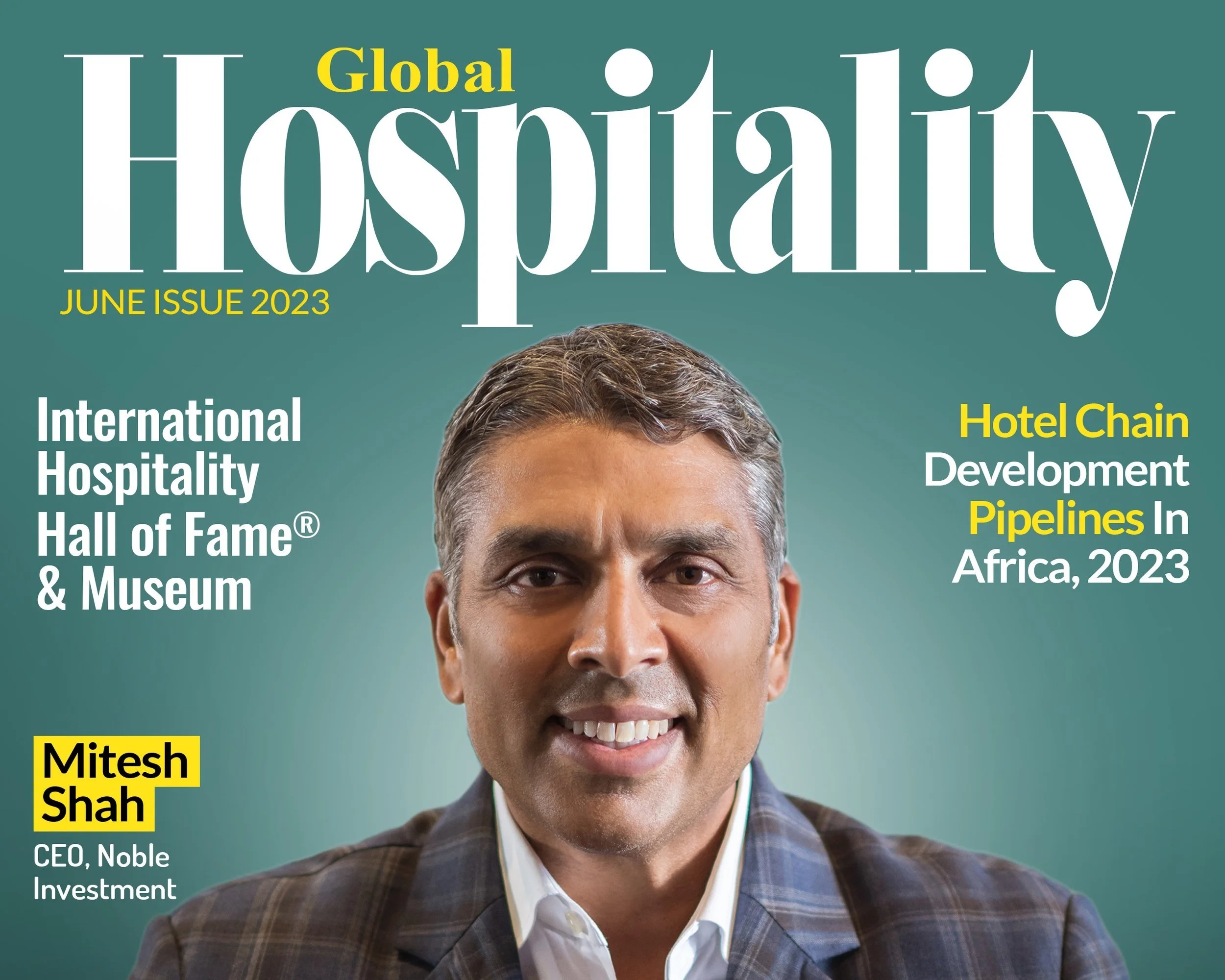 Mit Shah Named one of the 100 Most Inspirational Leaders in Global Hospitality