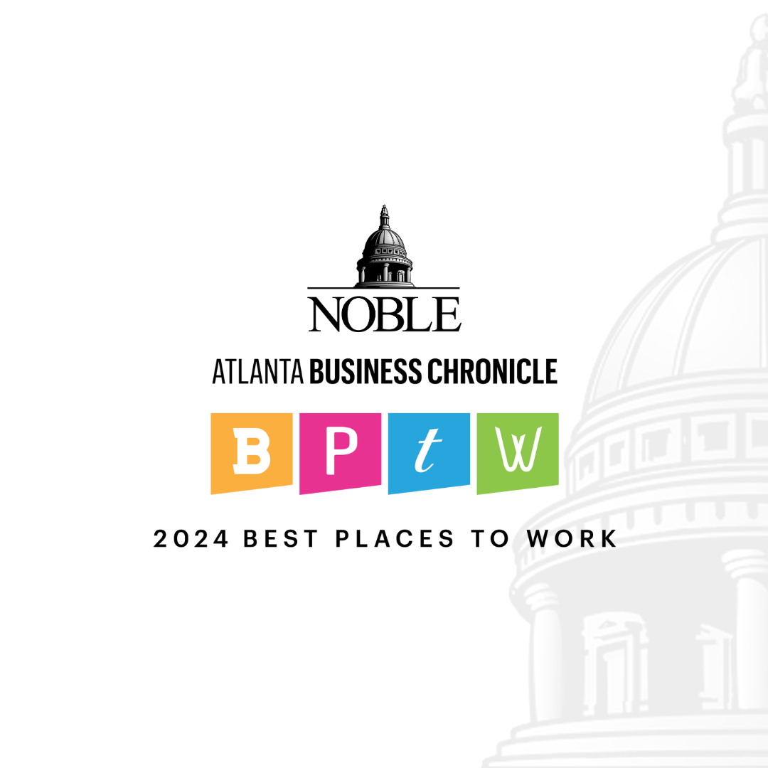 Noble Ranks No. 1 Best Place to Work in Atlanta