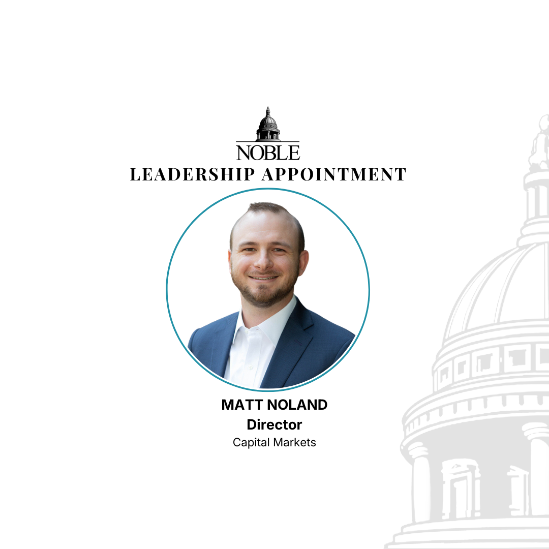 Noble Appoints Matt Noland Director of Capital Markets