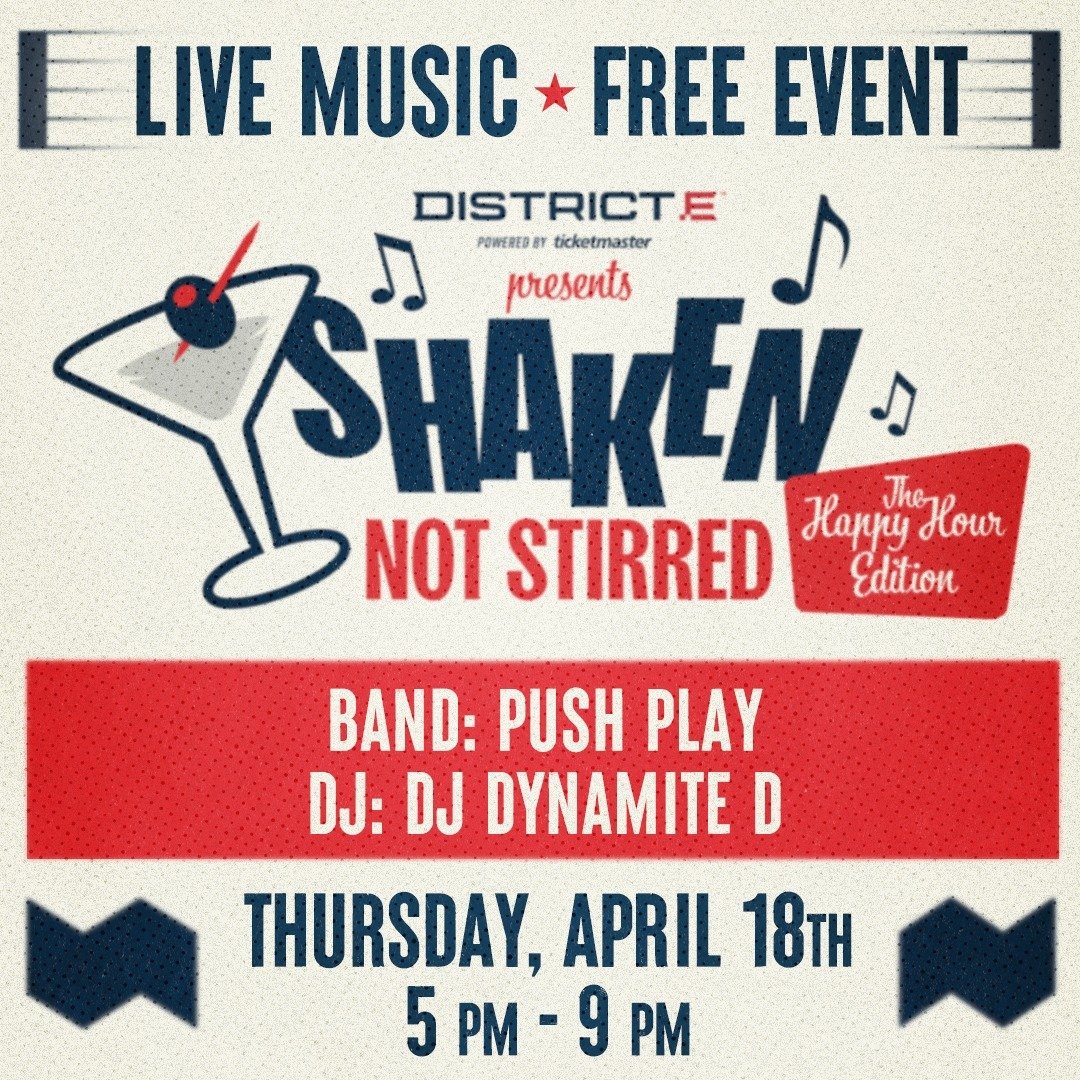 Join us for our live music series Shaken Not Stirred: The Happy Hour Edition 🍸 NEXT THURSDAY, April 18th at 5 PM with live music from Push Play and DJ Dynamite D 🎶