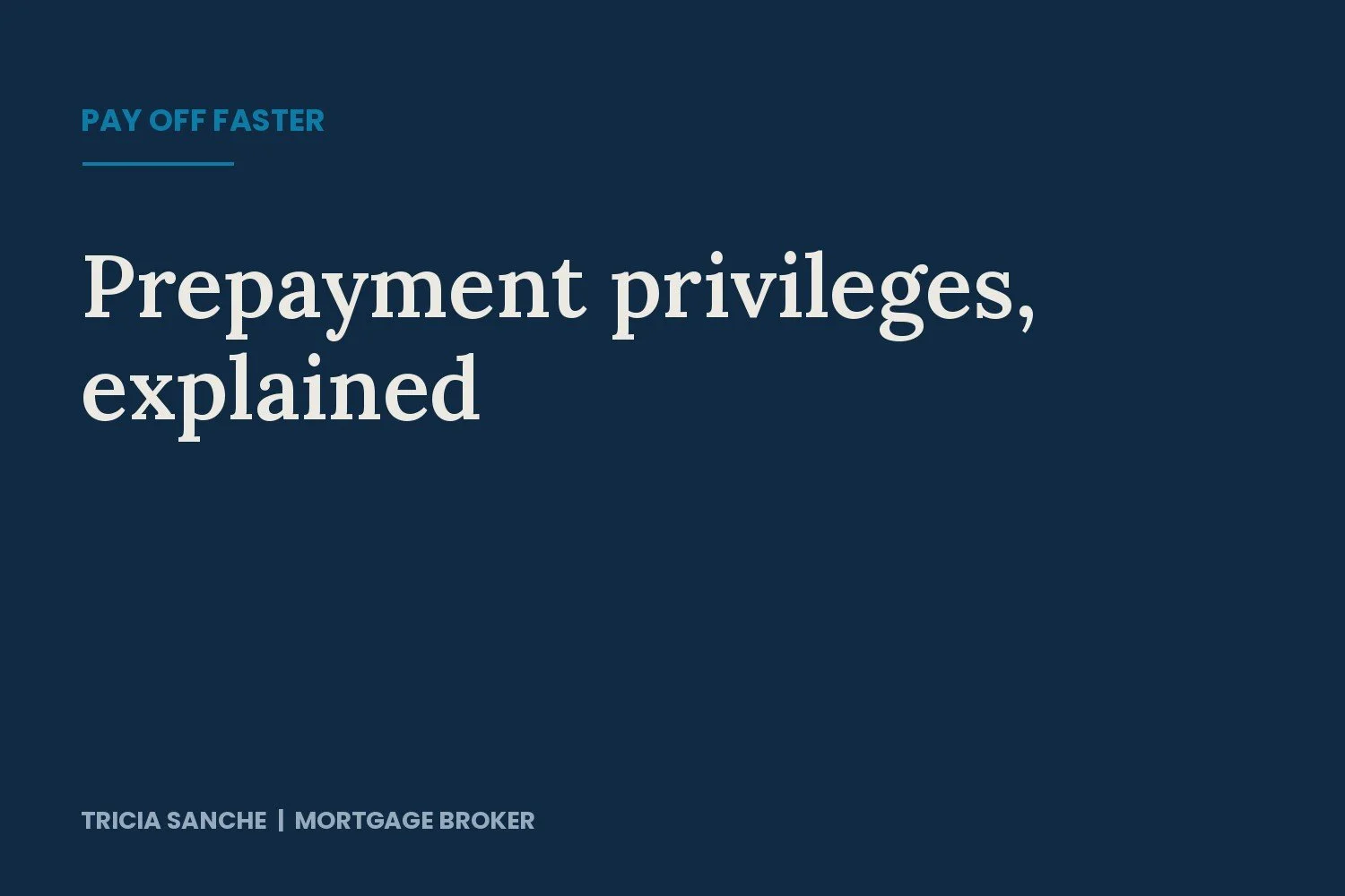 Prepayment Privileges: The Underused Lever That Can Pay Off Your Mortgage Years Faster