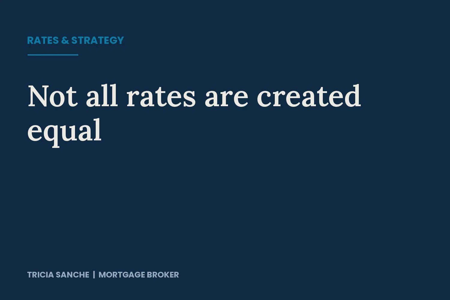 Not all Rates are Created Equal!