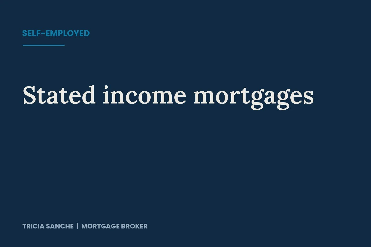 Exploring Stated Income Mortgages:  A Solution for Self-Employed Homebuyers
