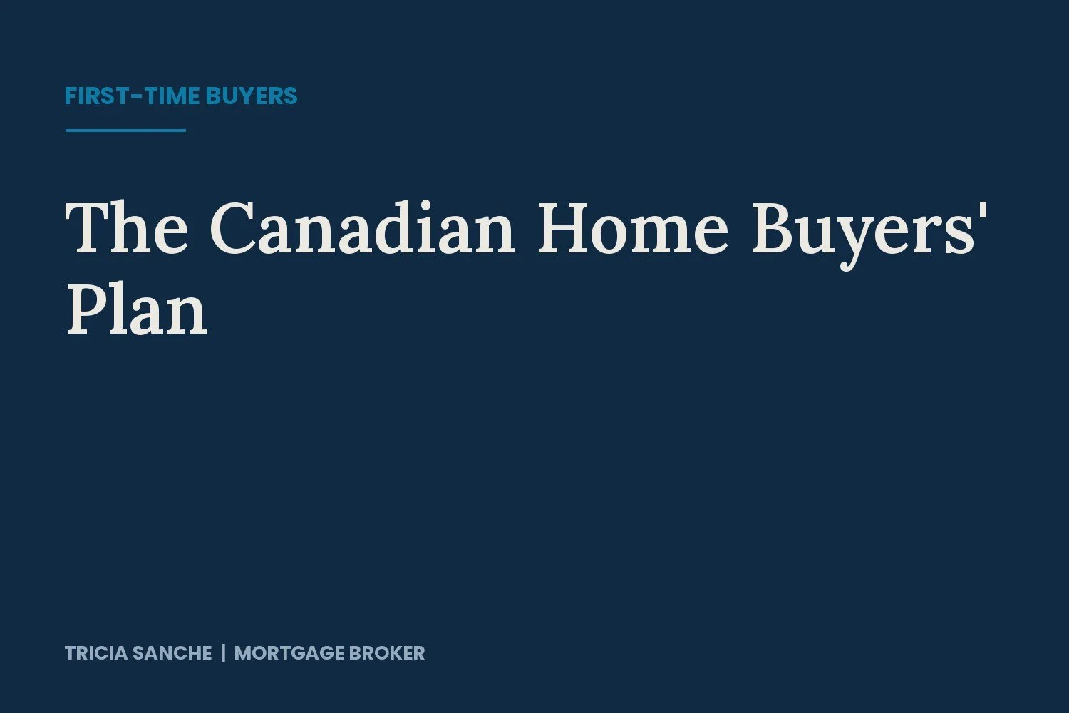 The Canadian Home Buyers' Plan: Everything You Need to Know