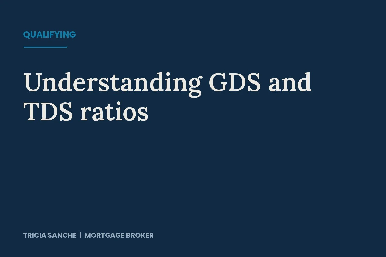 Understanding Mortgage Qualification Ratio’s
