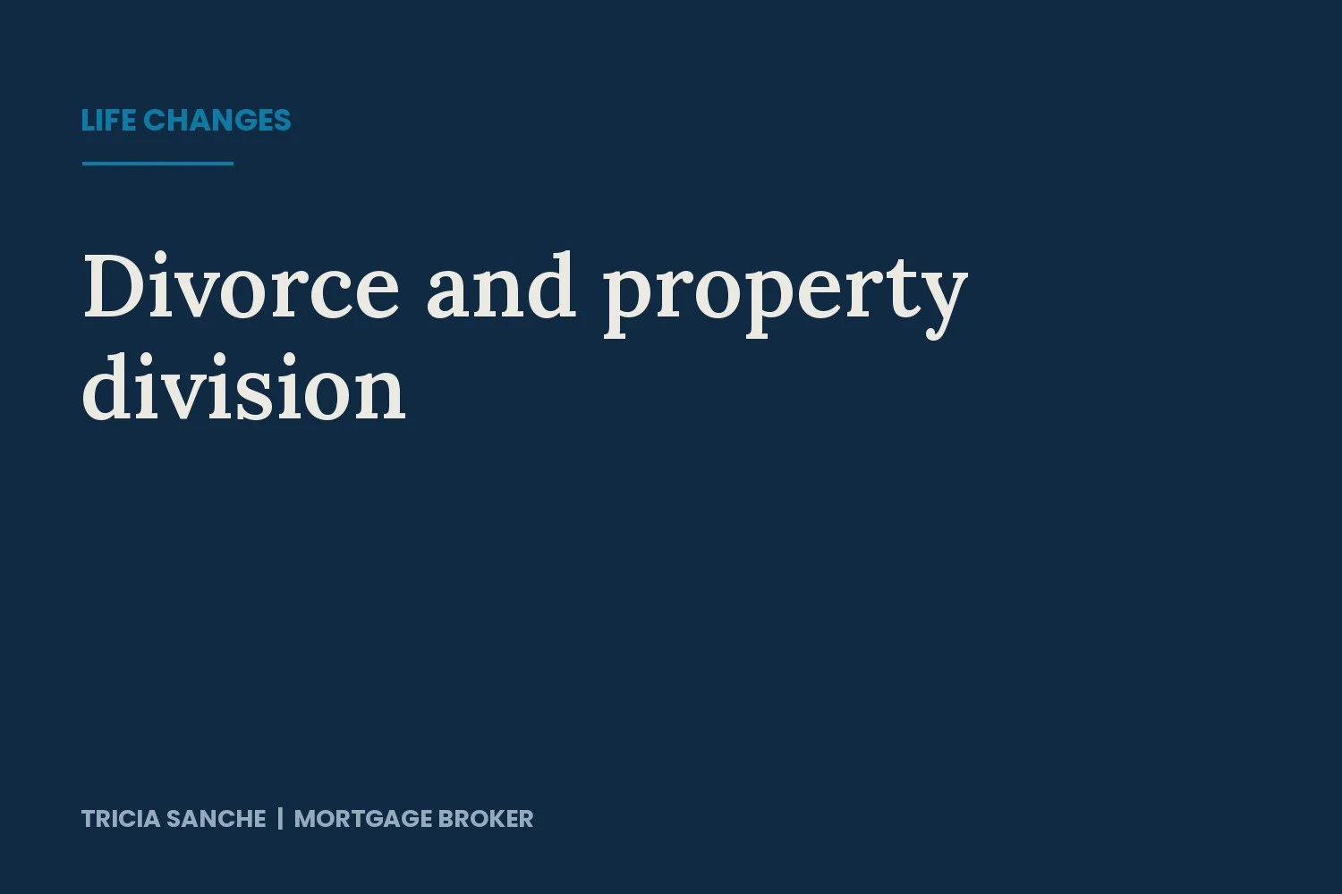 Divorce and Property Division: What happens to the matrimonial home when couples decide to part ways?