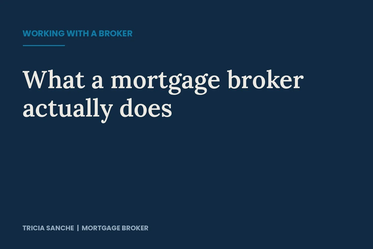 What does a mortgage broker actually do? And what does it cost?