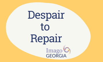 Despair to Repair - Advanced Imago Training