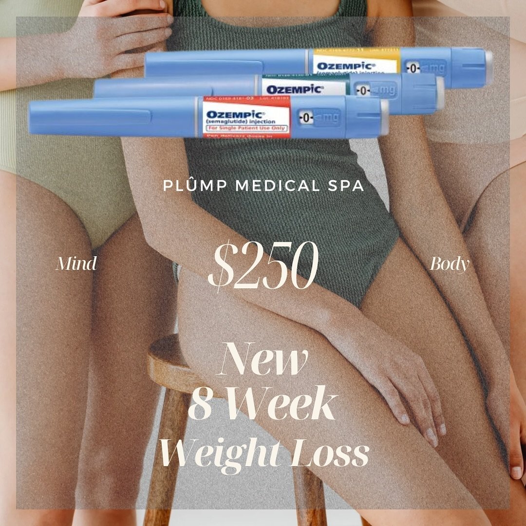 Embark on a transformative 8-week weight loss journey with Plump Medical Spa! Our program features weekly Ozempic injections, daily support meds, and Metformin therapy to ensure your success. Lose weight, boost health, and achieve lasting results. St