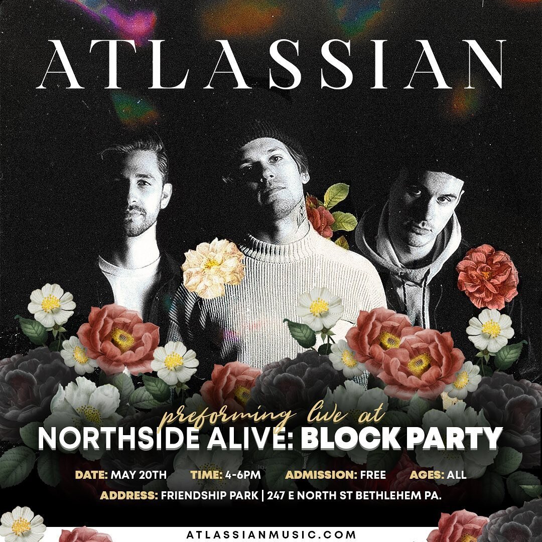 Update: Our first home show back in 6 months is just around the corner! Come check us out at Northside Alives: Block Party in Bethlehem PA! We play at 4pm and go to 6pm!

#northsidealive #atlassianmusic #bethlehempa #bethlehem #lehighvalleypa #lehigh