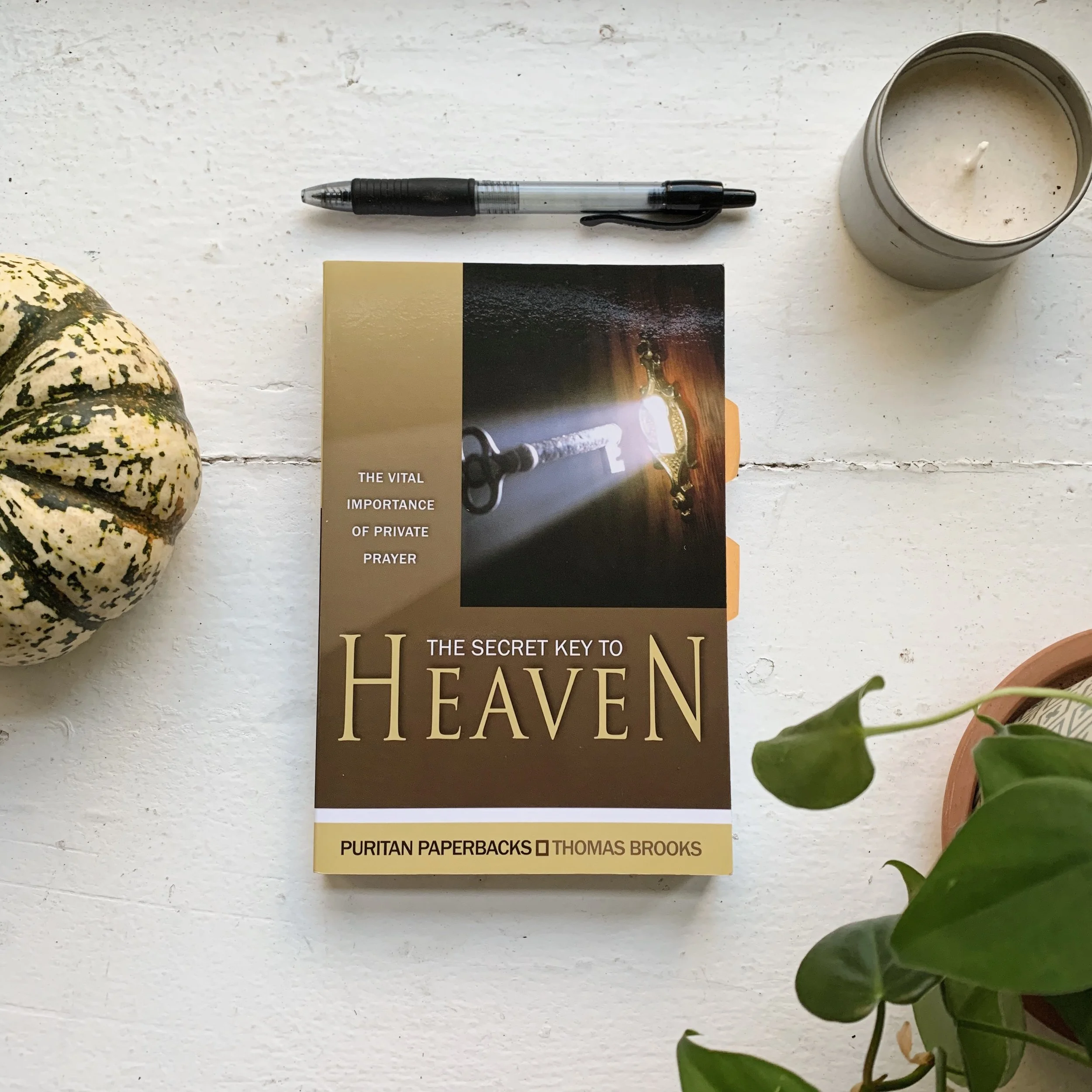 A Guide to Private Prayer - The Secret Key to Heaven by Thomas Brooks