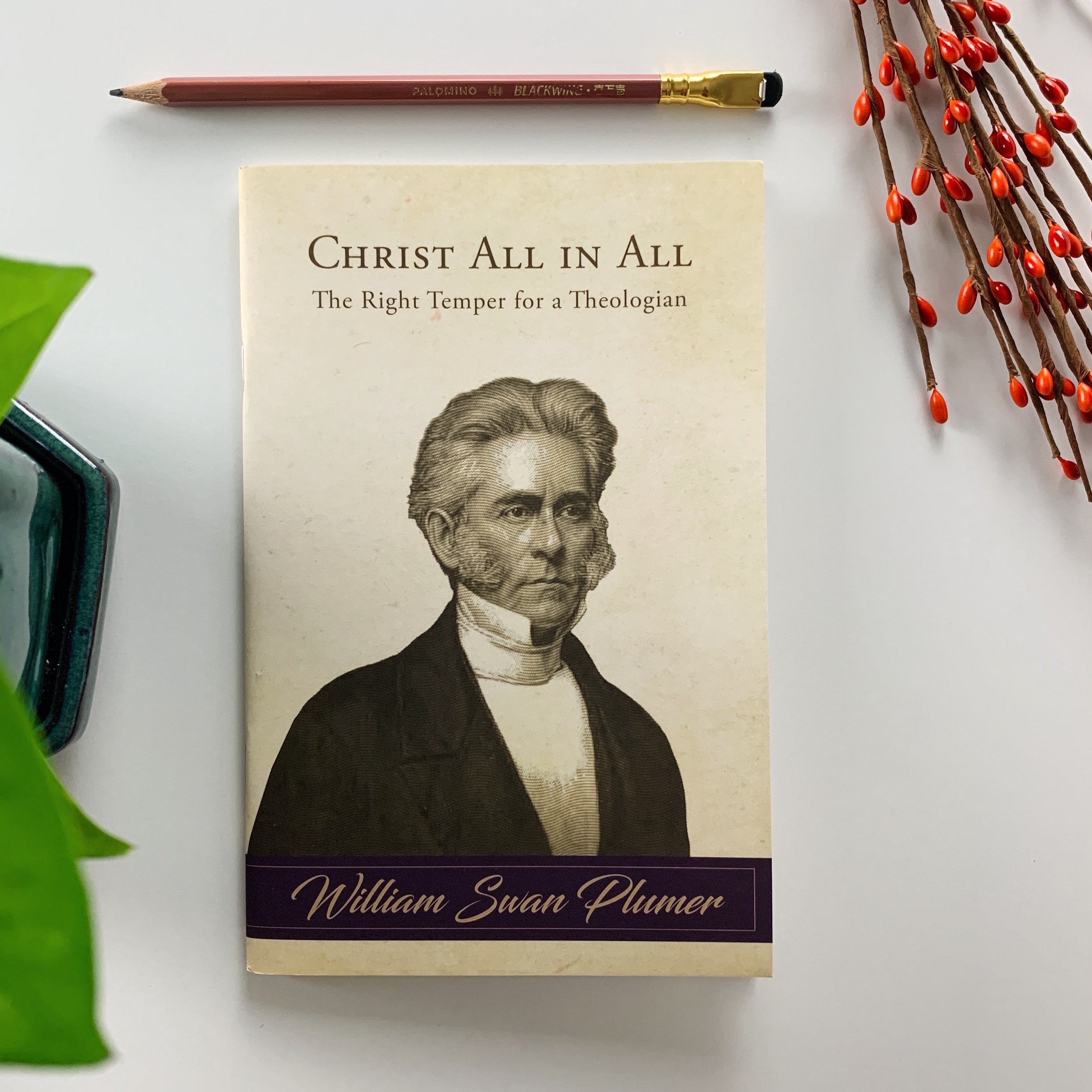 Lectures from an American Theologian - Christ All in All, The Right Temper for a Theologian Book Review