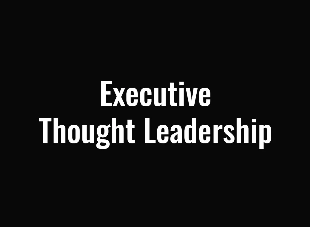 Executive Thought Leadership