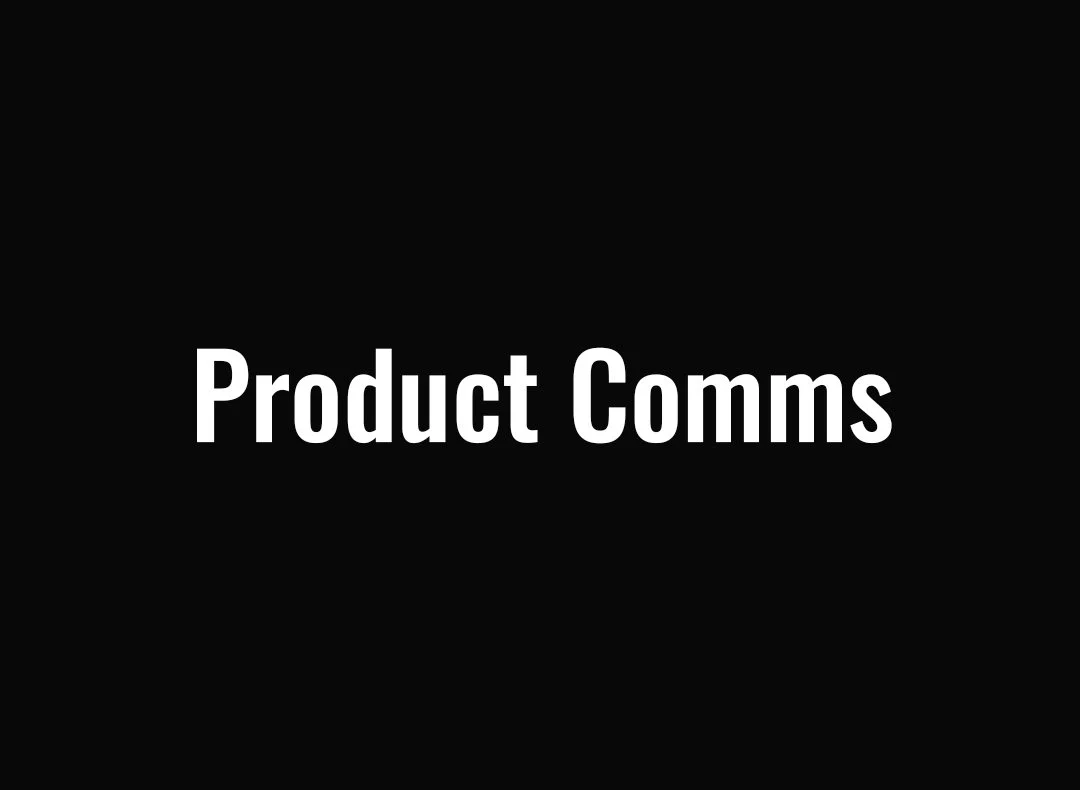 Product Comms