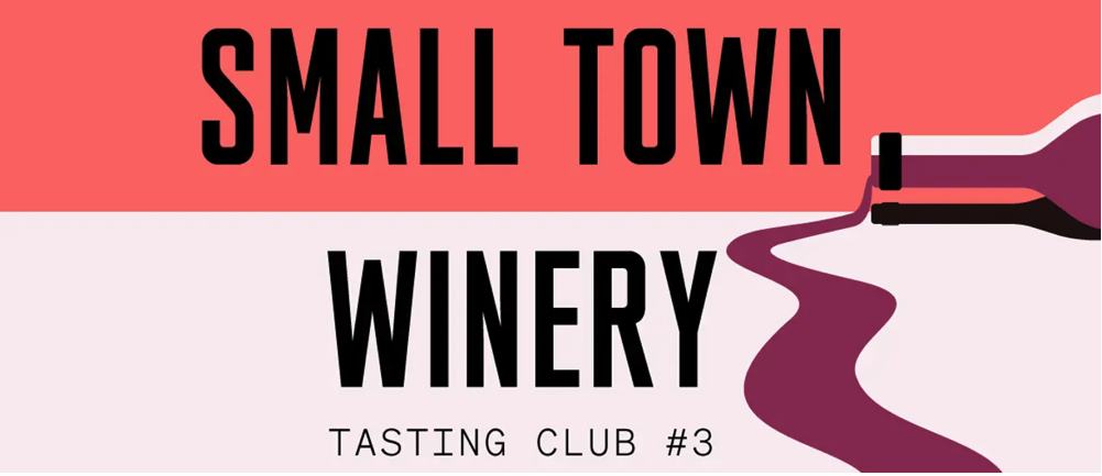 Small Town Winery Tasting Club
