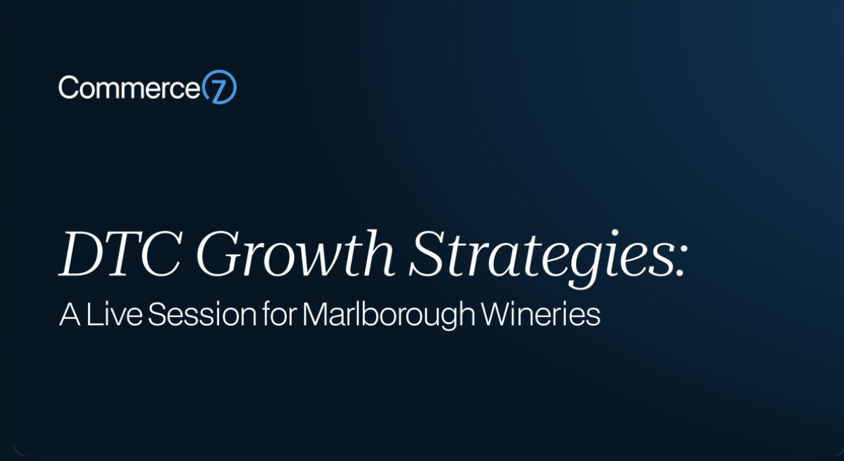 DTC Growth Strategies: Live Session for Marlborough Wineries