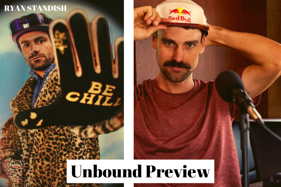 Unbound Preview with Ryan Standish (and a few cameos)