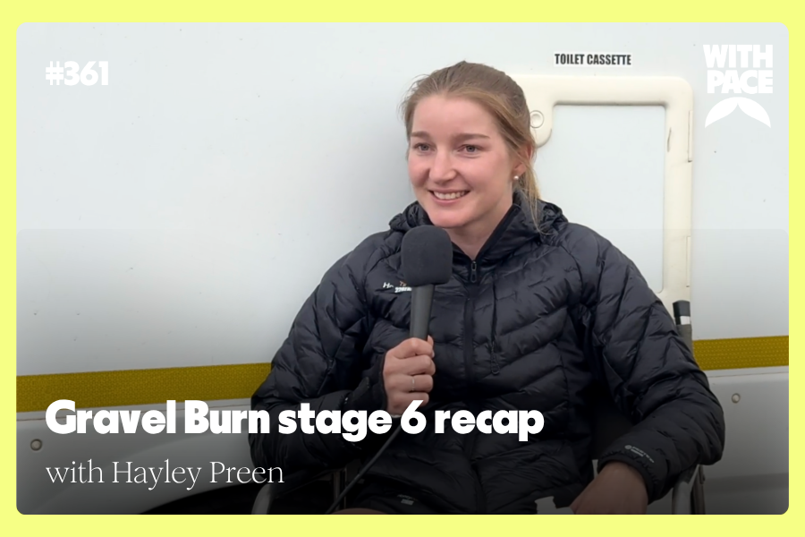 Gravel Burn stage 6 recap with Hayley Preen