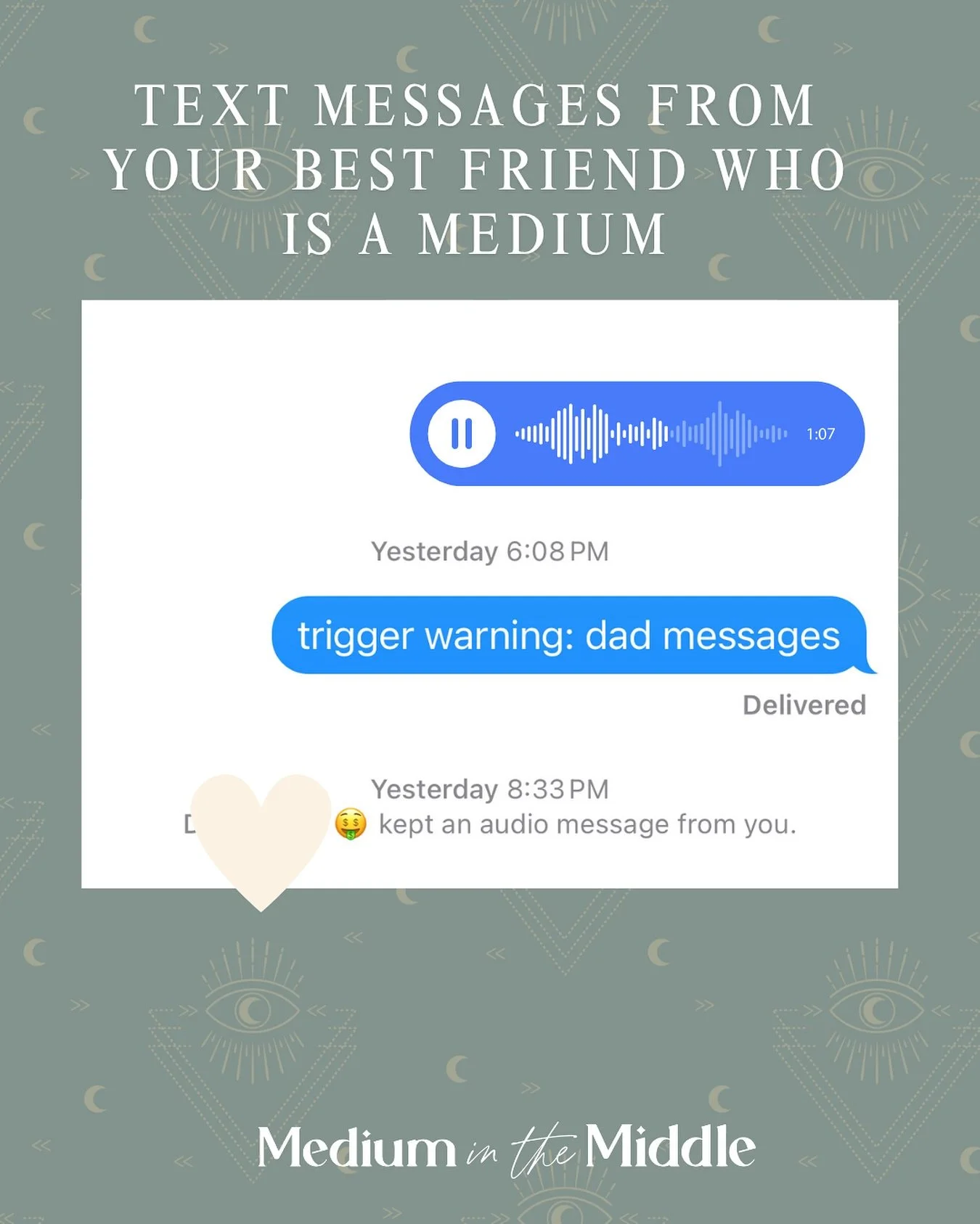 do you ever wonder what it would be like if your best friend was a psychic medium? 
.
not often, but sometimes your dad might just show up in my kitchen to tell me something, and i am obligated as your best friend to voice note you 😇 (with a warning