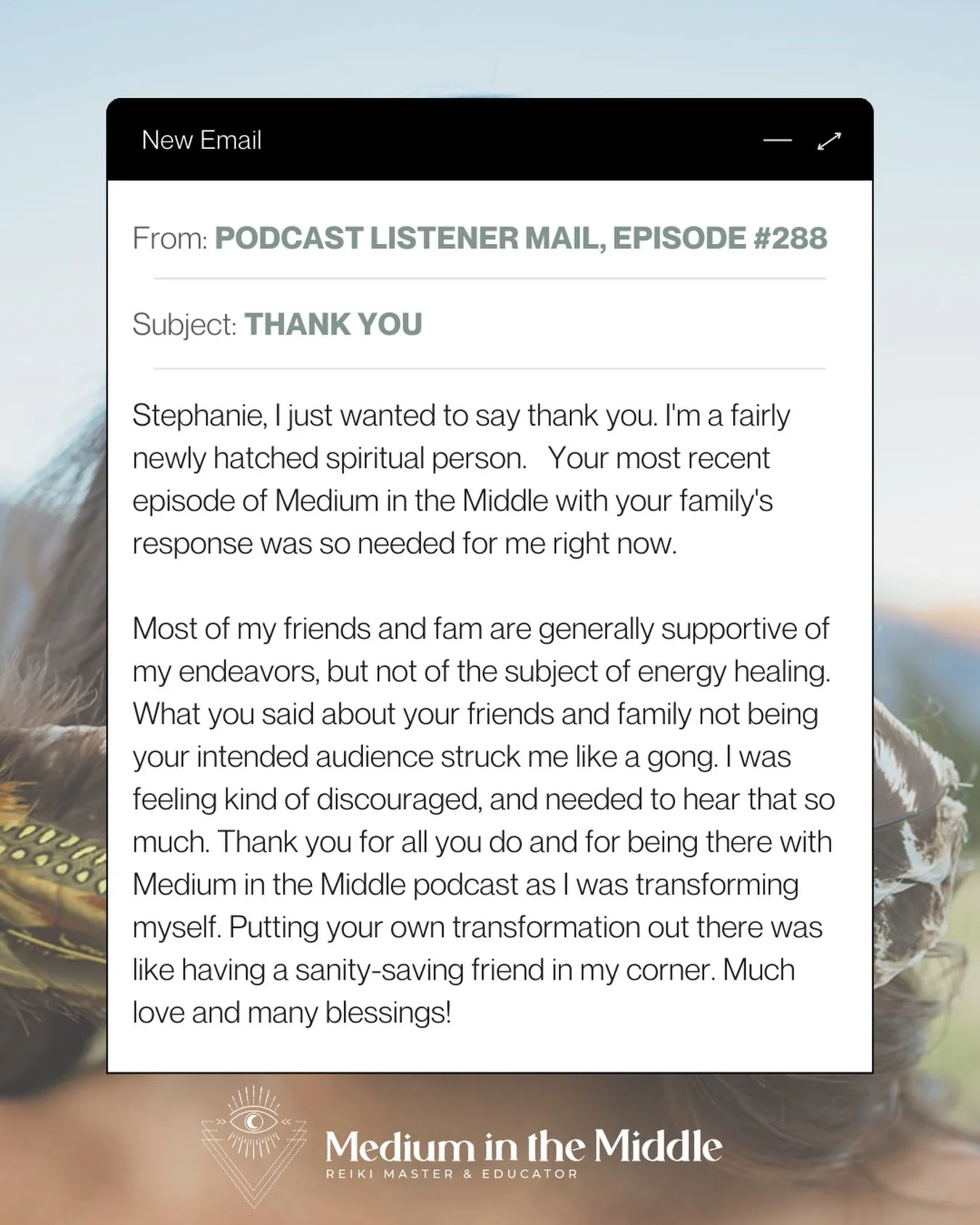 i received this email regarding this week&rsquo;s podcast episode, # 288 - my family&rsquo;s reaction to hearing the mediumship recording 🎙️
.
i think a lot of us needed to hear that our friends and family are not our #1 supporters, or our target au