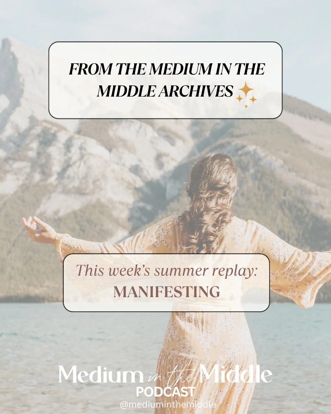 if manifesting has been on your mind lately, this week&rsquo;s medium in the middle archive revisit is for you ✨🔮
.
we&rsquo;re going back into the archives for some of my favourite episodes all about manifesting, getting intentional, finding inspir