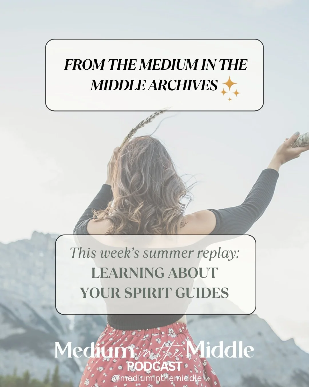 the last of the medium in the middle summer replay 🎧 
.
all summer, we have been highlighting past episodes to help you with different topics. everything from reiki, mediumship, development, boundaries, energy clearing and now spirit guides. 
.
this