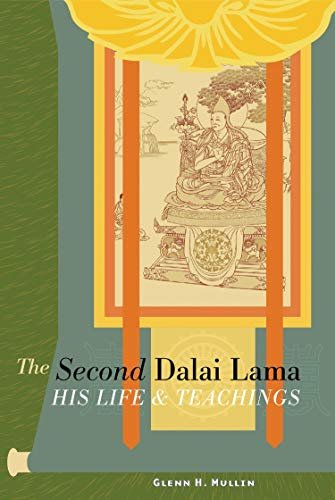 Glenn Mullin 2005 - The Second Dalai Lama- His Life and Teachings.jpeg