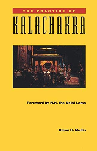 Glenn Mullin 1991 - The Practice of Kalachakra 0937938955.jpeg