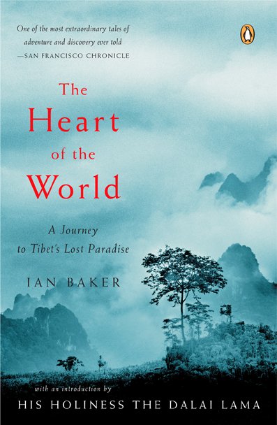 2 Ian Baker 2020 - The Heart of the World Journey to Tibet's Lost Paradise By.jpg