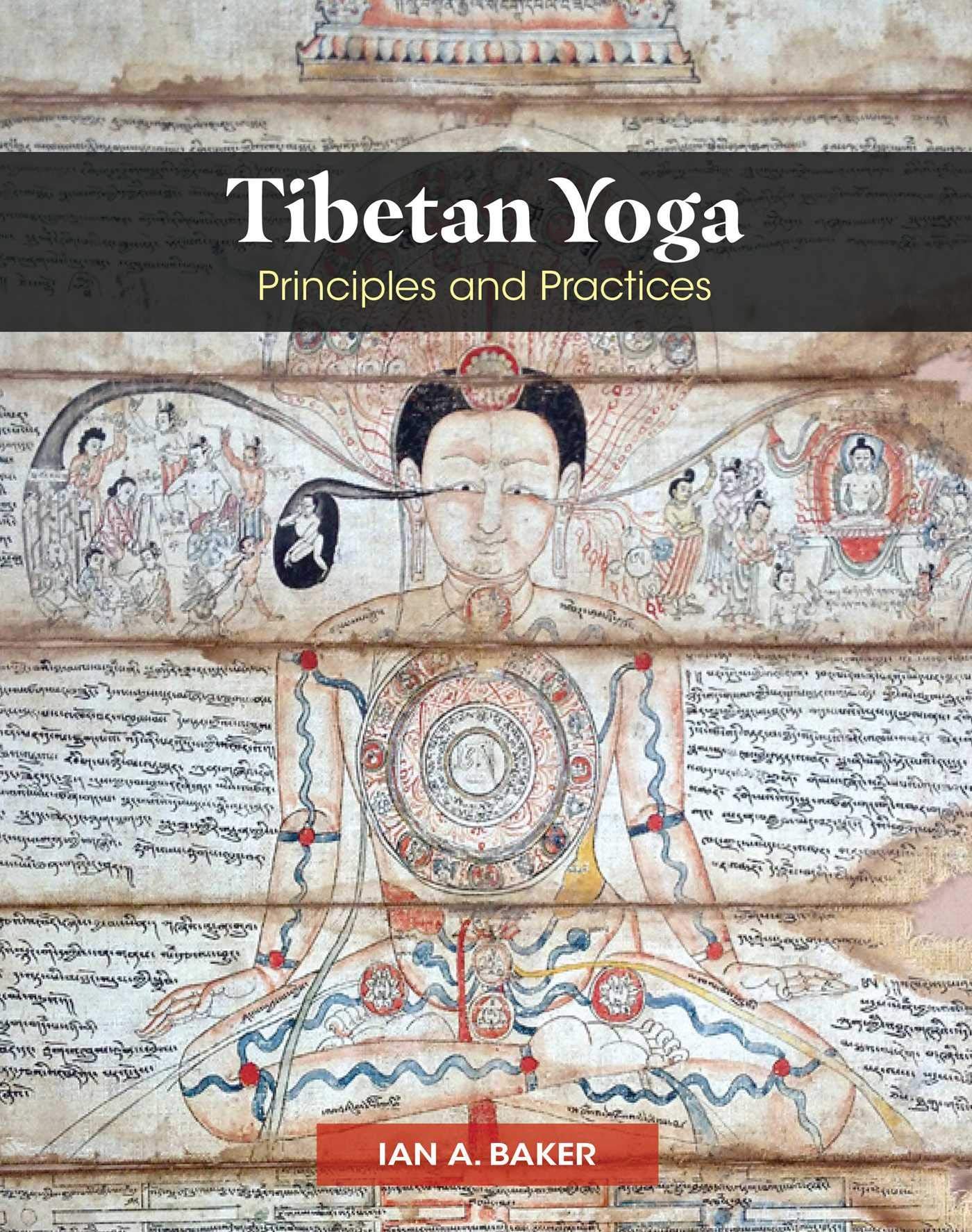 3 Ian A Baker 2000 - Tibetan Yoga Principles and Practices - 81puYvtfg3L.jpg