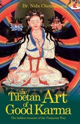 2013 Dr Nida Chenagtsang - The Tibetan Art of Good Karma 9780980823226.jpeg