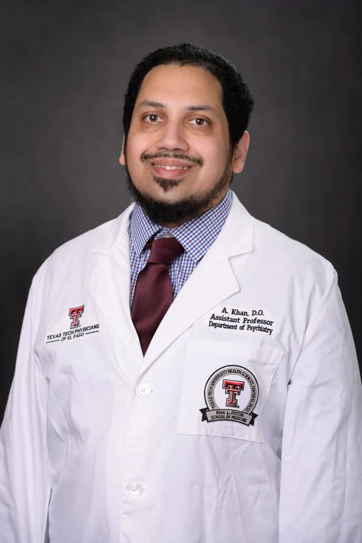 Texas Tech Physicians of El Paso Psychiatrist Ahadullah Khan