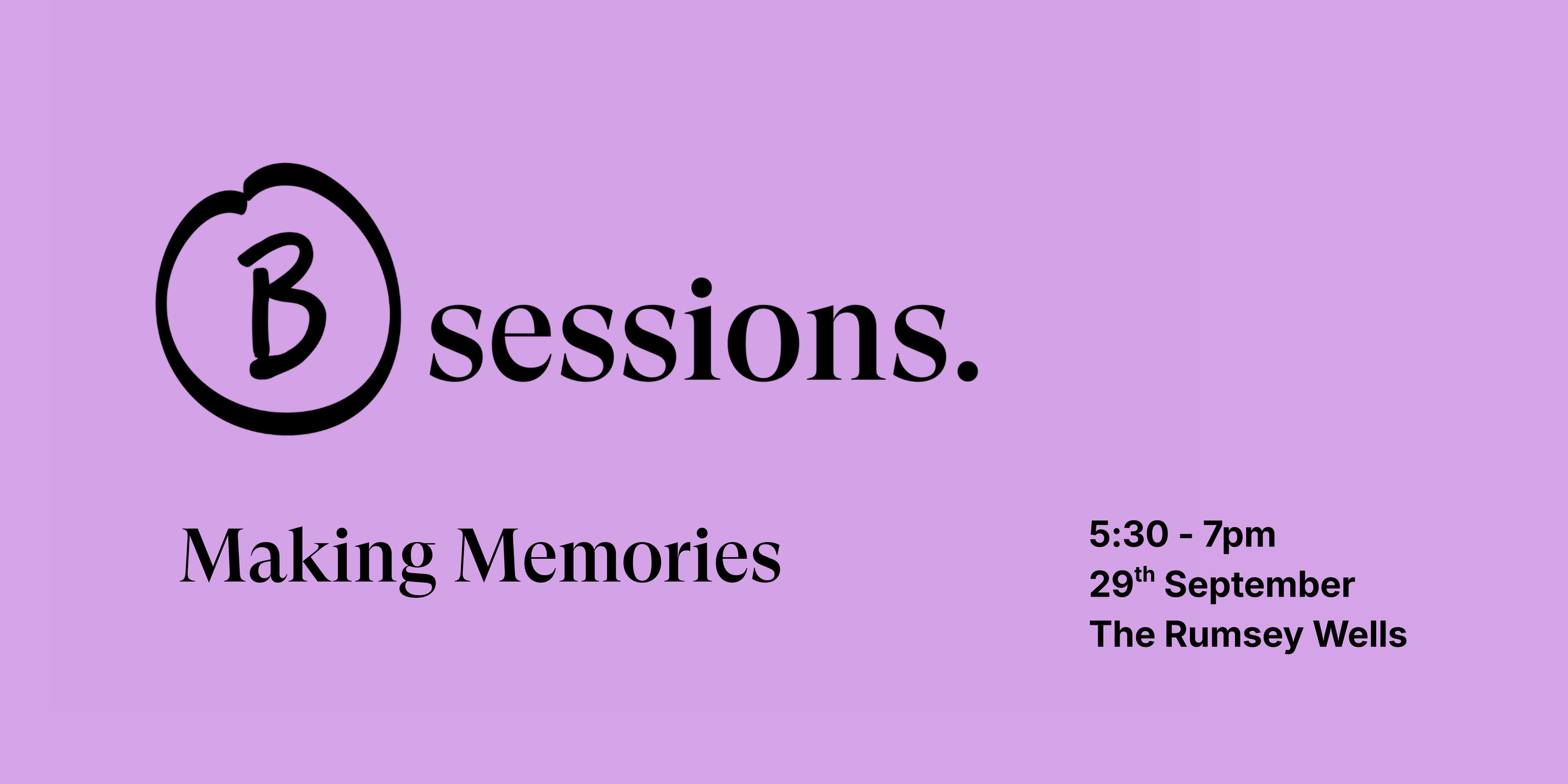 B:Sessions - Making Memories
