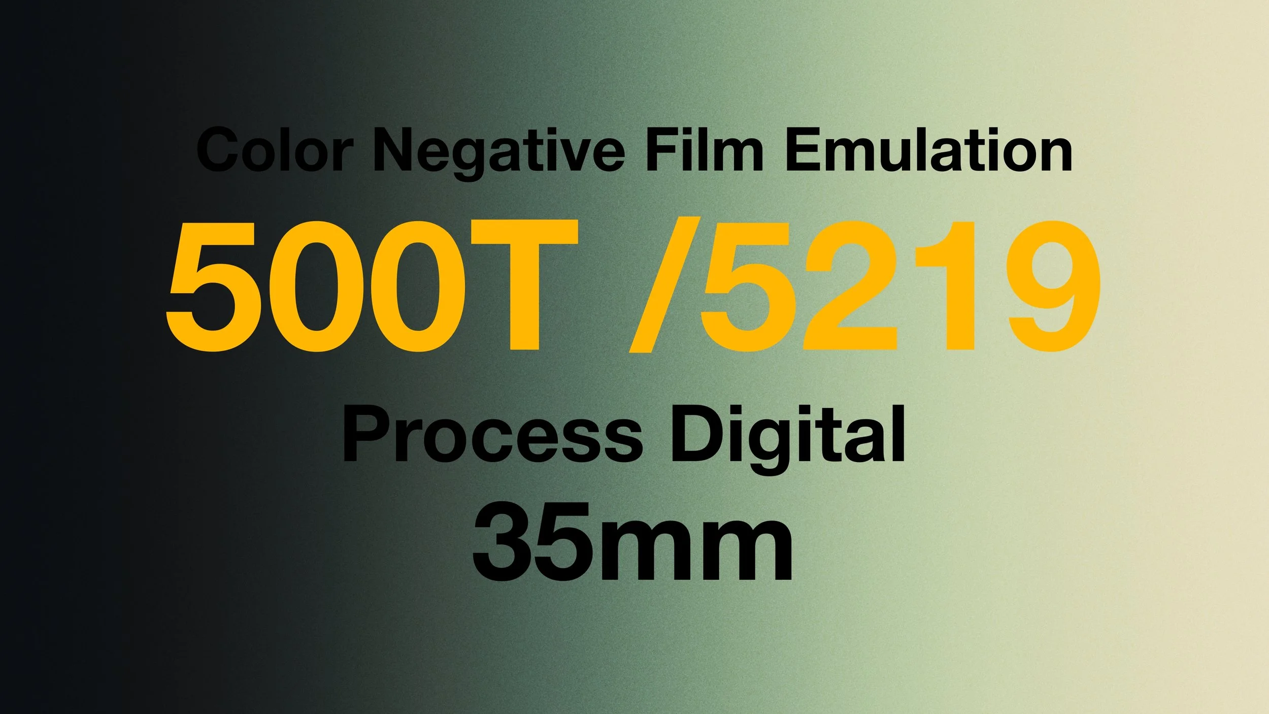 500T / 5219 Film Emulation