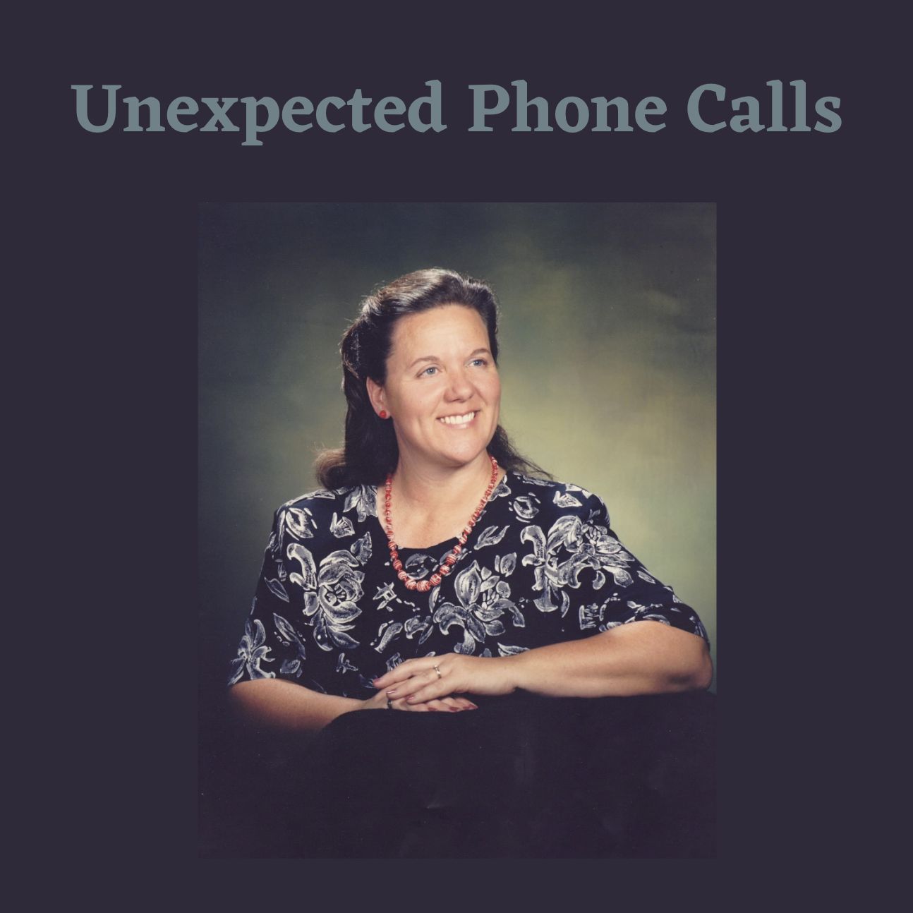 Unexpected Phone Calls