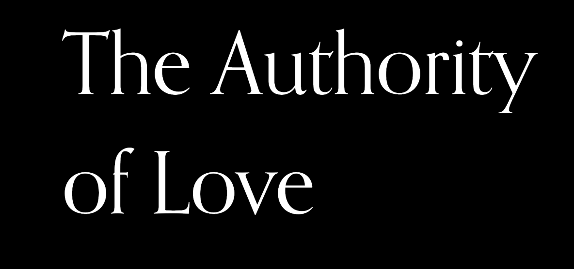 The Authority of Love