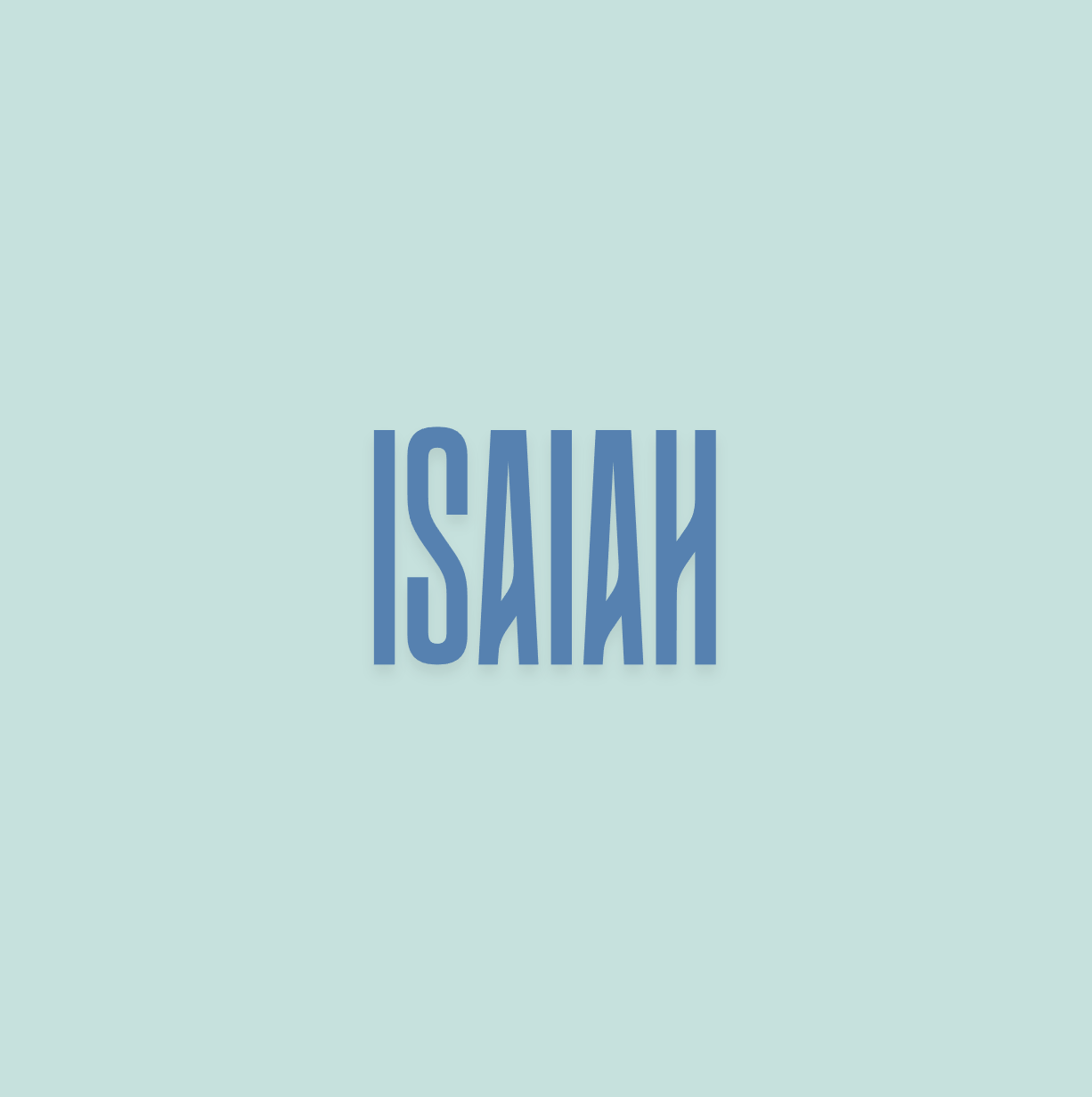 Isaiah: Foreigners and Eunuchs