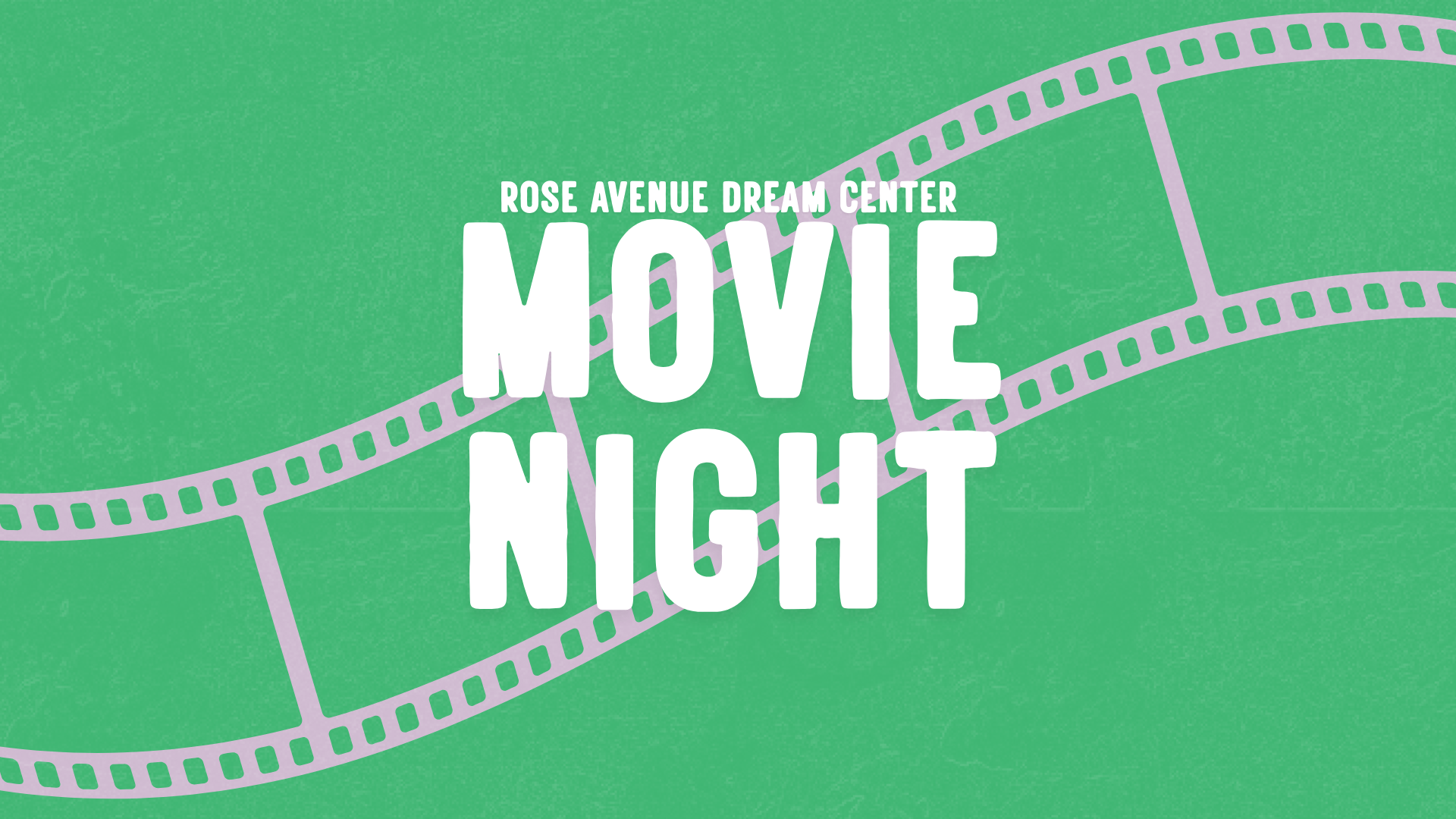 Dream Center: Movie Night