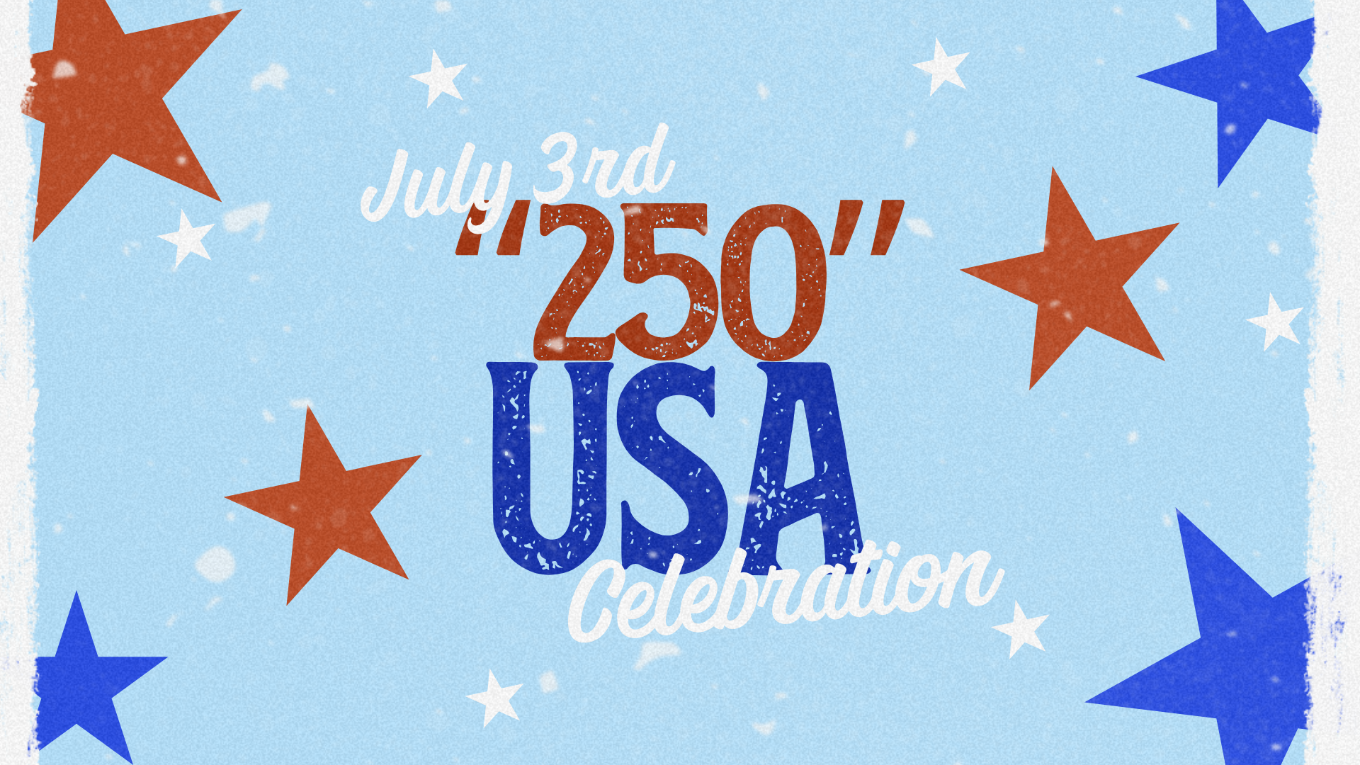 July 3rd Celebration