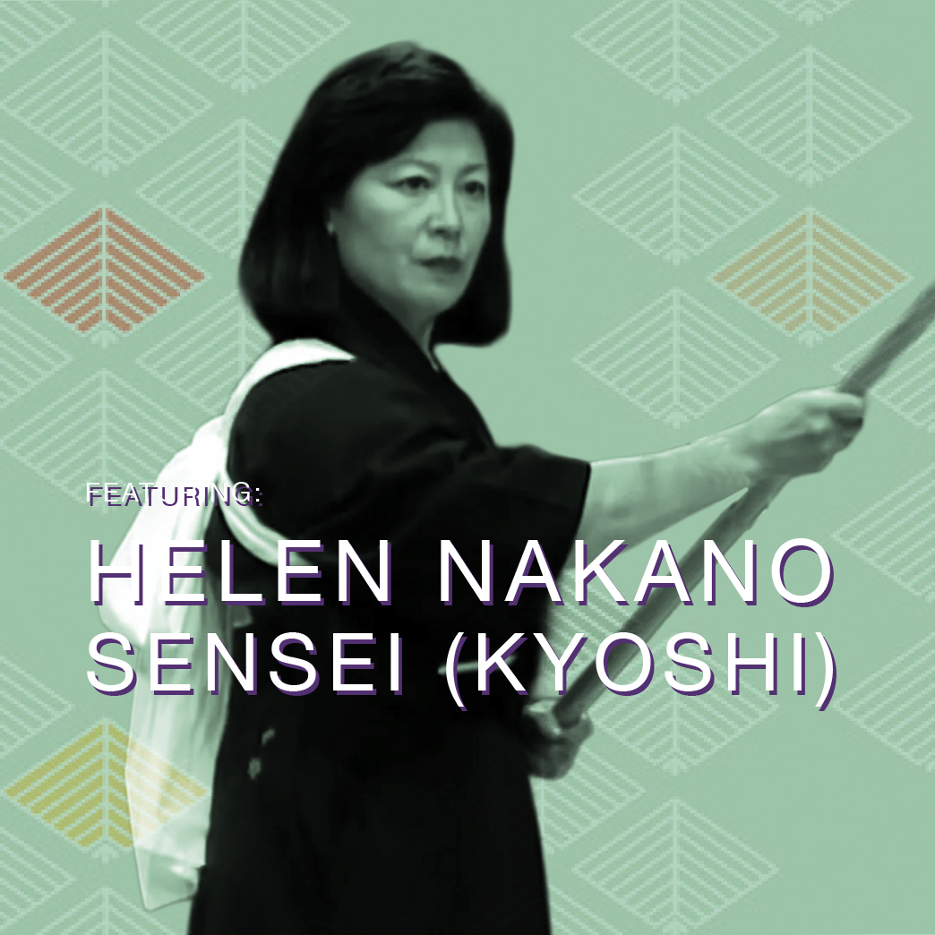 Helen Nakano Sensei (Kyoshi)