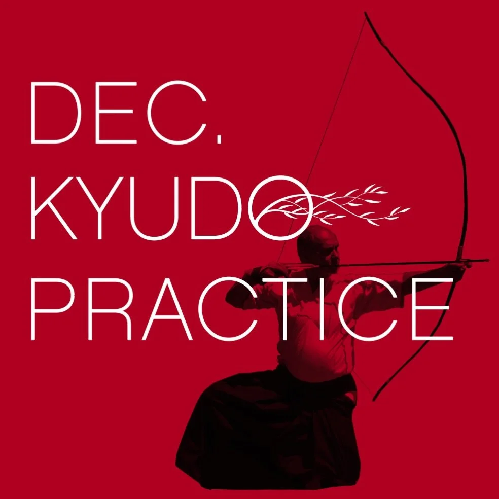 This month is a holiday special! We&rsquo;ll be practicing at Garrison Institute on both Saturday, Dec. 20th and Sunday, Dec. 21st. - shooting full distance (28Meters) with our friends from #Tokokyudojo We will have makiwara set up in the auditorium 