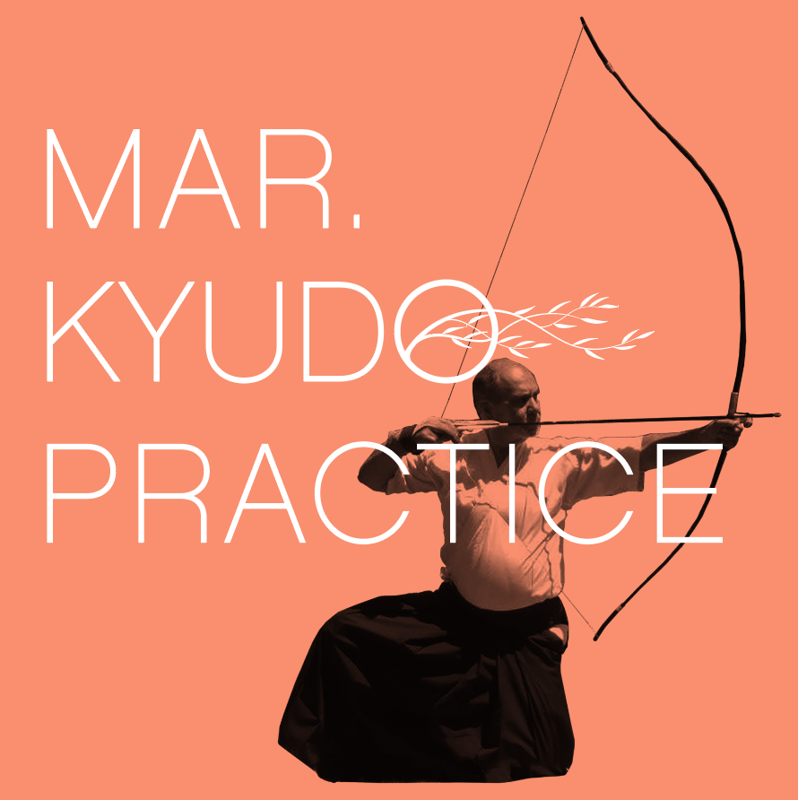 MARCH KYUDO PRACTICE AT GARRISON INSTITUTE