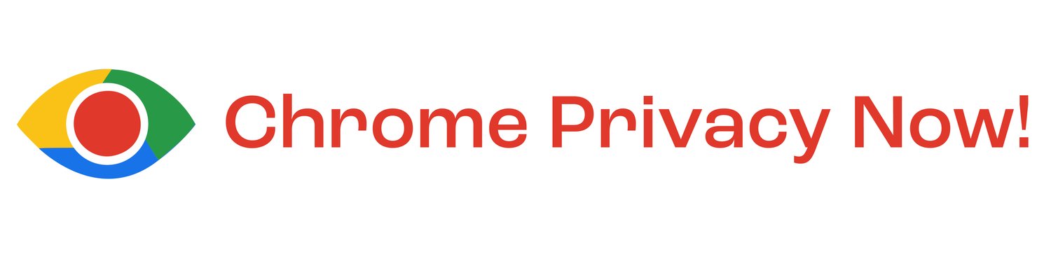 Chrome Privacy Now!