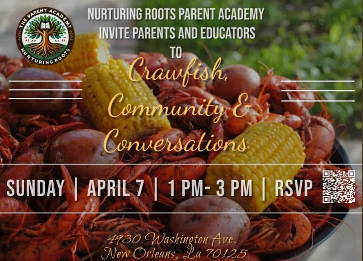 🦞✨Join us this Sunday, April 7th, for an enriching community event: &lsquo;Crawfish, Community, &amp; Conversations,&rsquo; brought to you by Nurturing Roots Parent Academy! 

In the heart of New Orleans, parents and educators will come together for