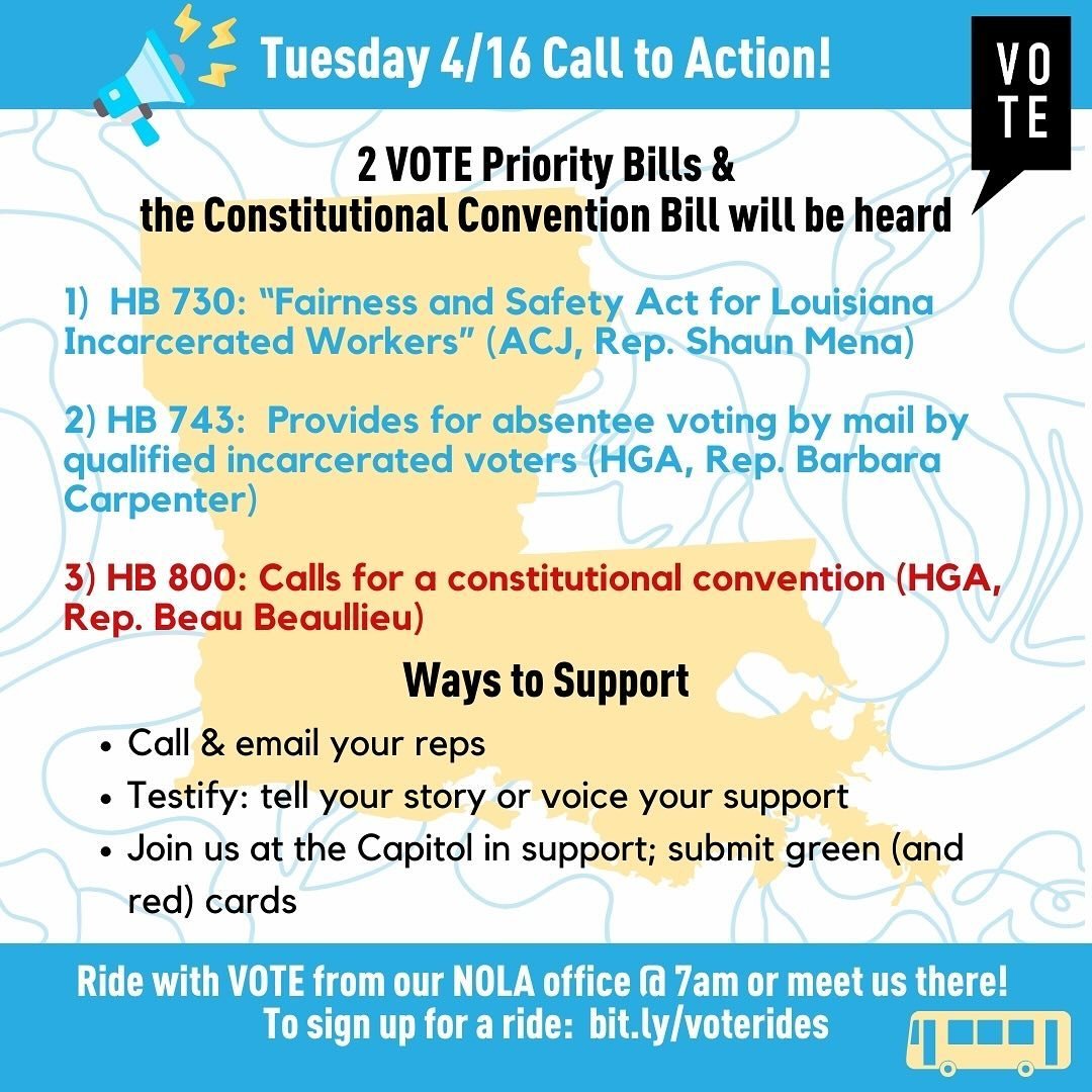 Join us this Tuesday, April 16th, to support two VOTE priority bills, and shut down the Constitutional Convention bill. Meet us at the Capitol at 9:30am or ride with us from New Orleans: bit.ly/voterides

In Criminal Justice, we&rsquo;ll back HB 730 