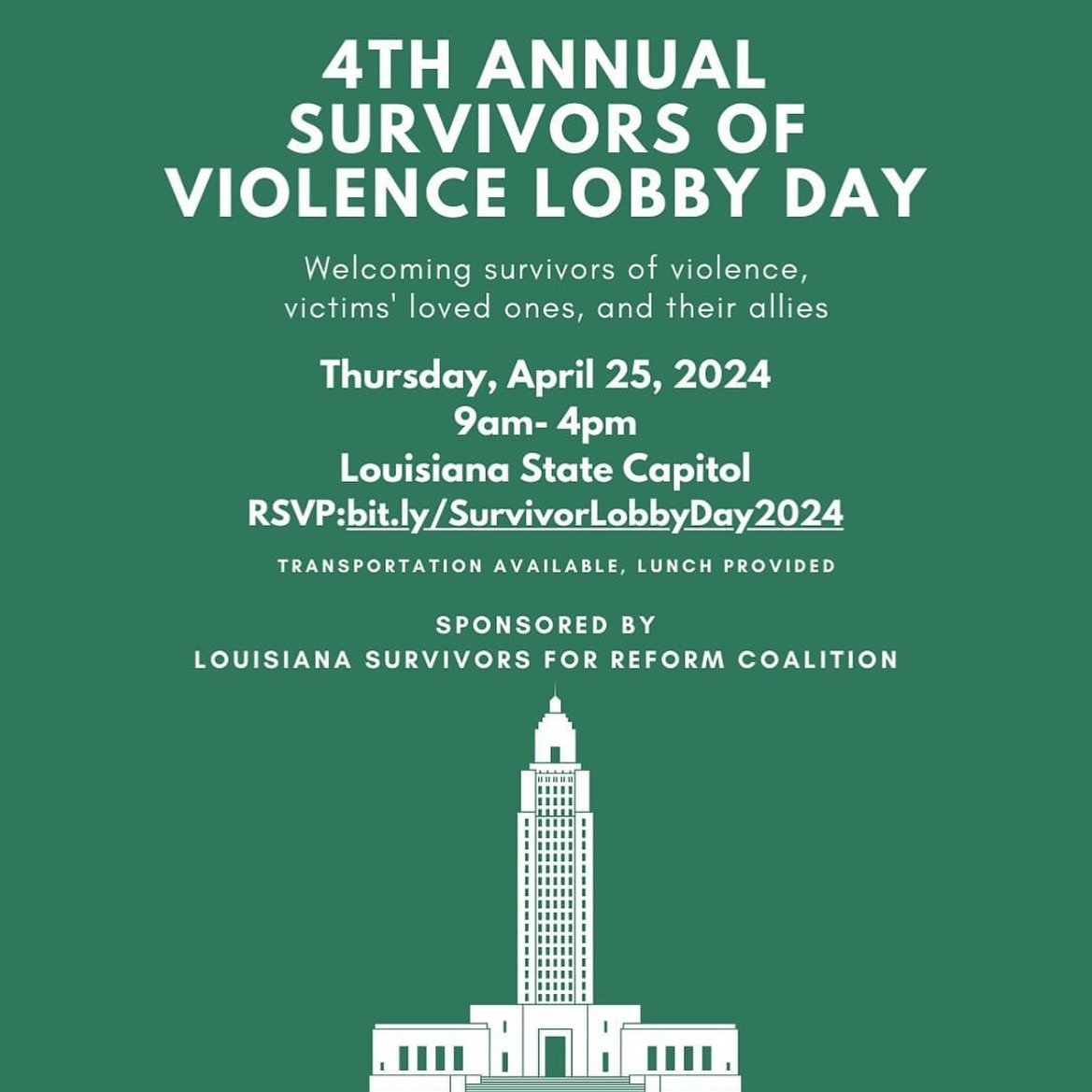 Join the Louisiana Survivors for Reform Coalition on Thursday, April 25th in Baton Rouge for Survivors of Violence Lobby Day! Learn about the legislative process at the Capitol and connect with other victim-survivors. Advocacy is a form of healing!

