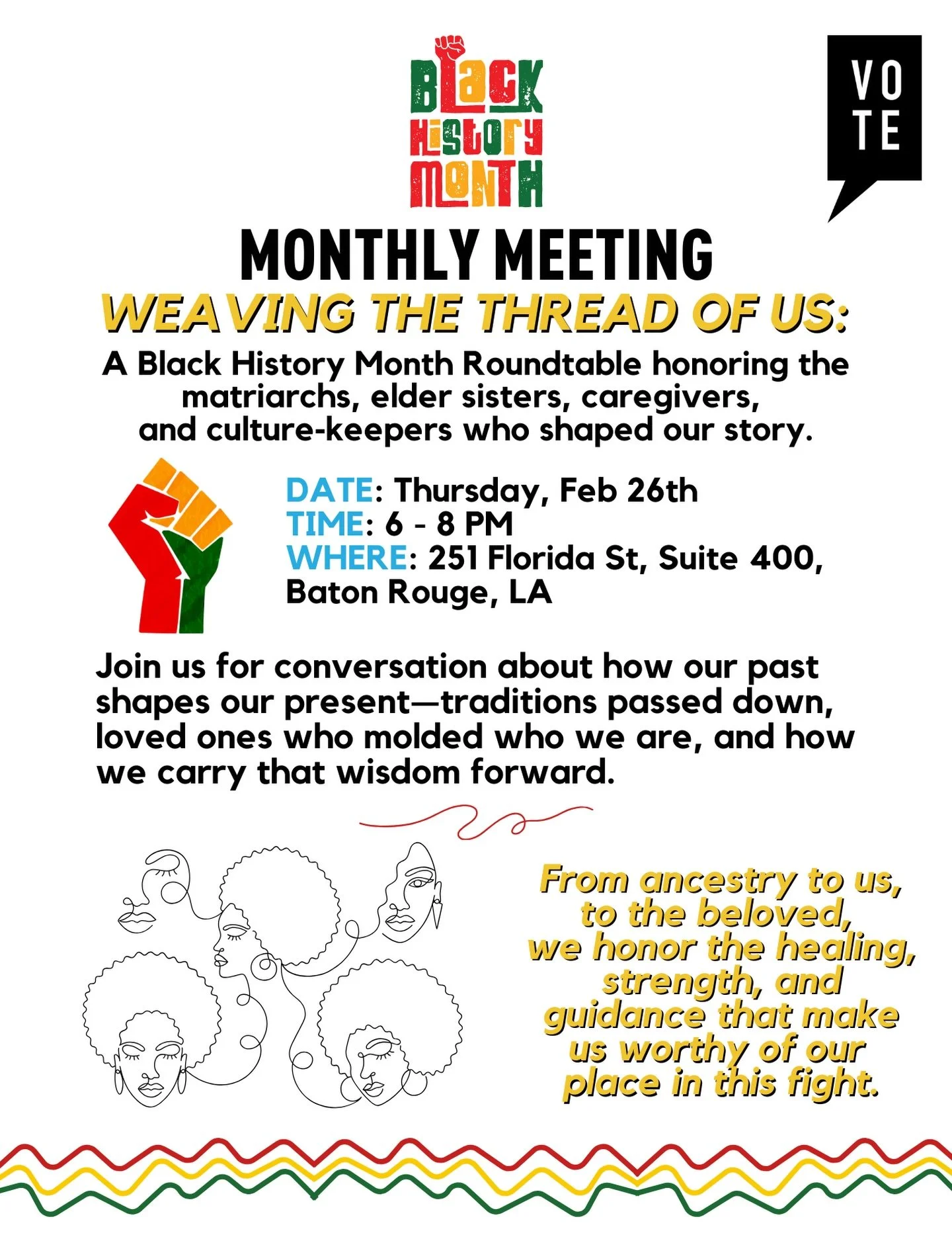 In Baton Rouge, the chapter pays homage to the generations of women who have carried us forward through struggle, love and resistance with a can&rsquo;t miss &ldquo;Weaving the Thread of Us&rdquo; Roundtable.&nbsp;

🗓 Thursday, February 26
⏰ 6&ndash