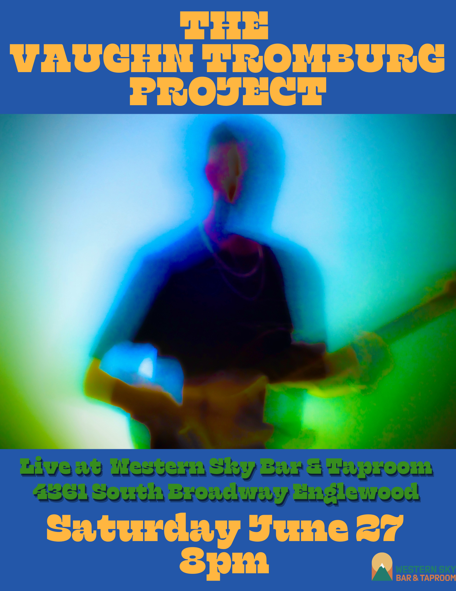 Live music at Western Sky: THE Vaughn Tromburg PROJECT