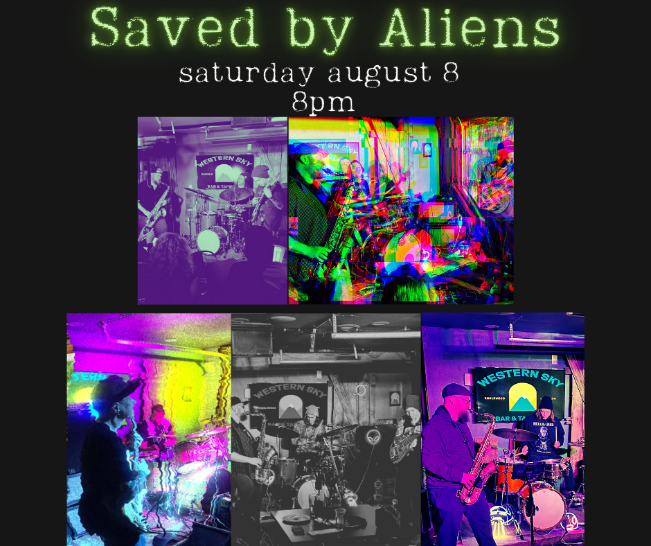 Live music at Western Sky: Saved by Aliens